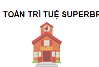 TRUNG TÂM Toán trí tuệ Superbrain Sơn Tịnh Quảng Ngãi